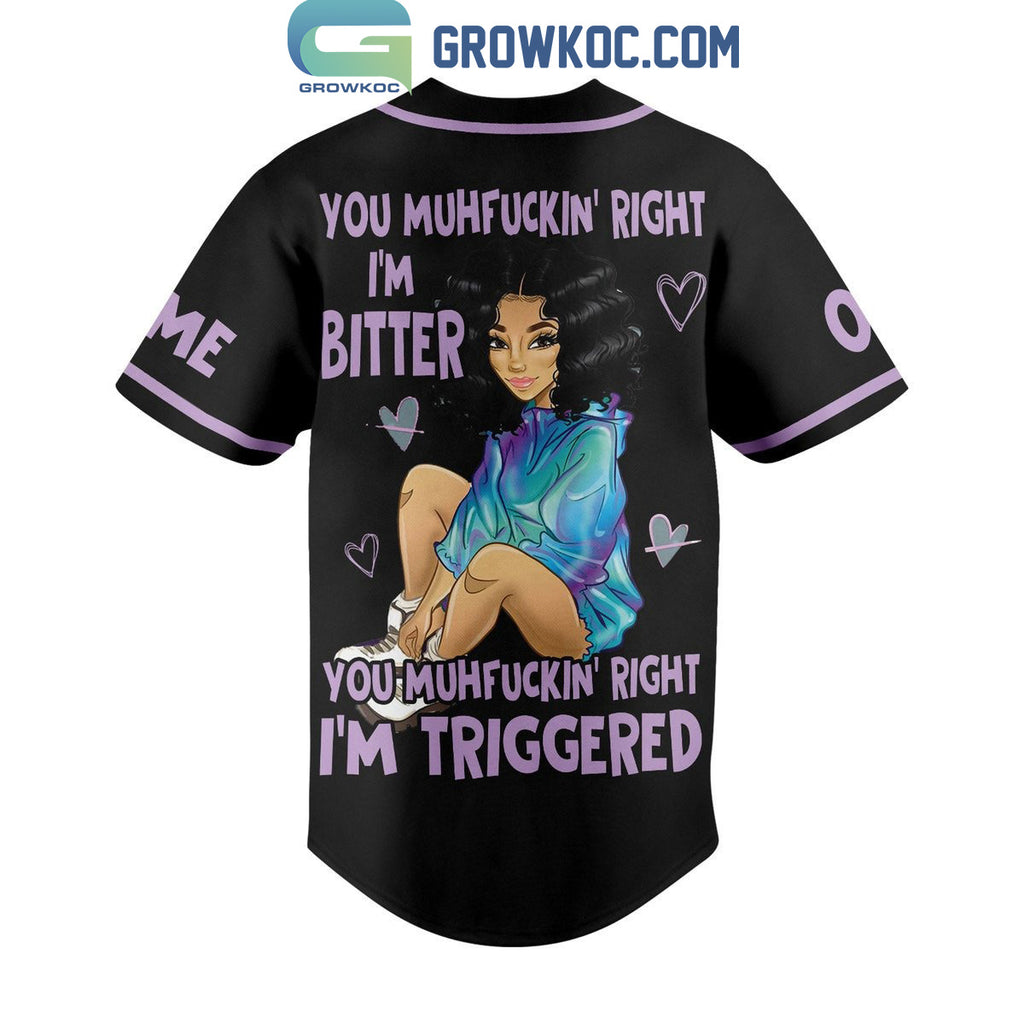 Jhene Aiko You Muhfckin’ Right I’m Bitter You Muhfckin’ Right I’m Triggered Personalized Baseball Jersey