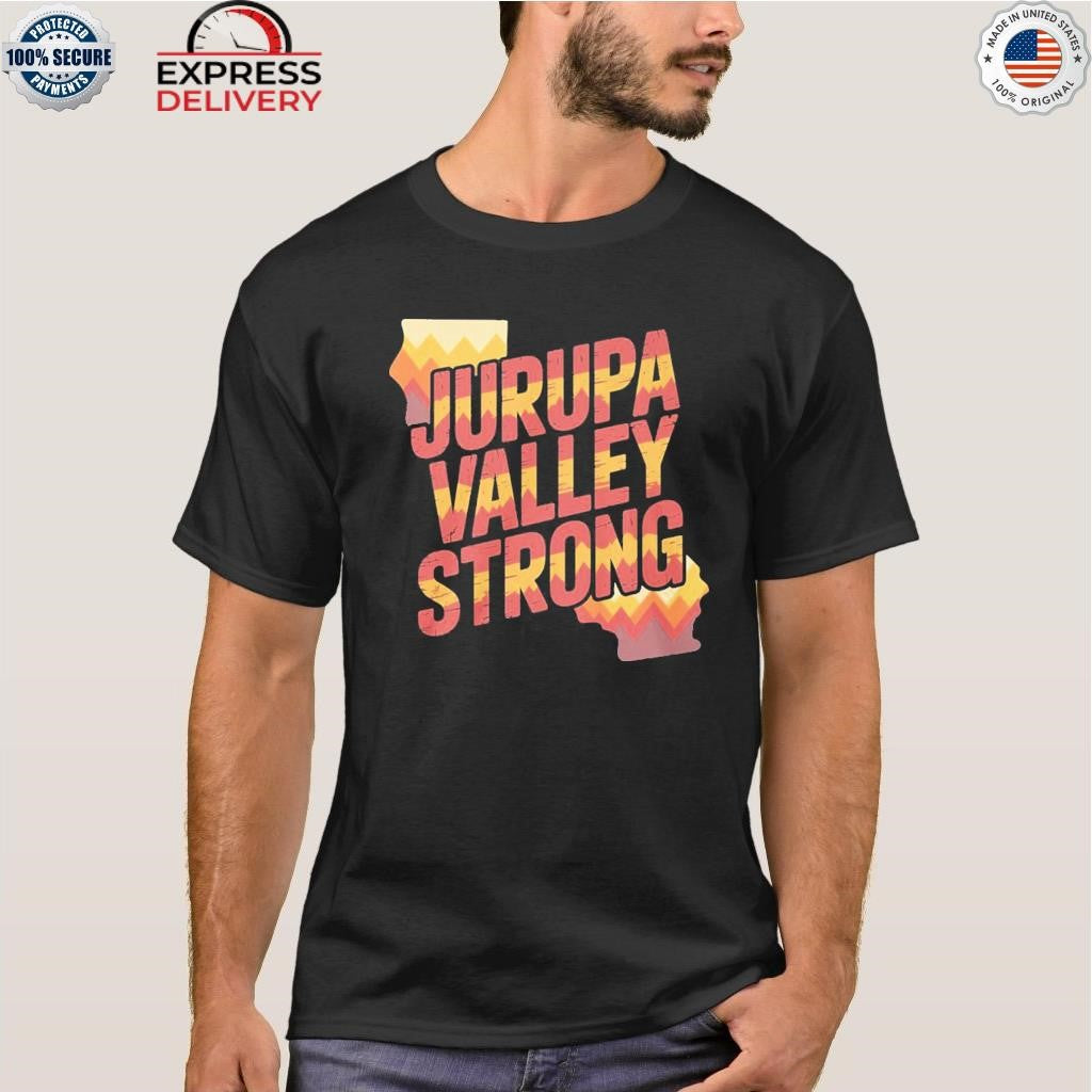 Jurupa Valley Strong – Fire Pyrite Wildfire 2025 Support Shirt