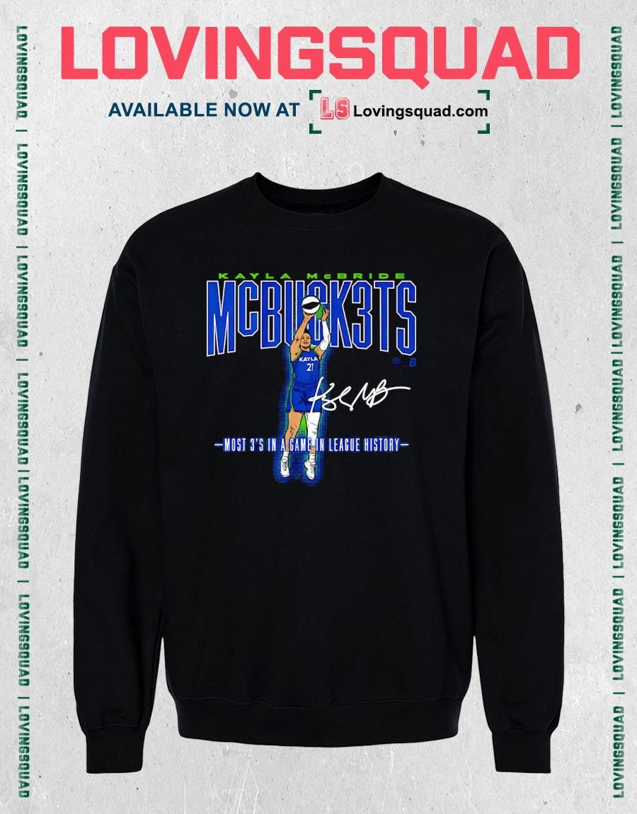 Kayla Mcbride 10 Mcbuck3ts Minnesota Lynx Most 3’s In A Game In League History T-shirt