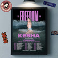 Kesha The Freedom Tour 2026 Schedule Dates Home Decor Poster Canvas