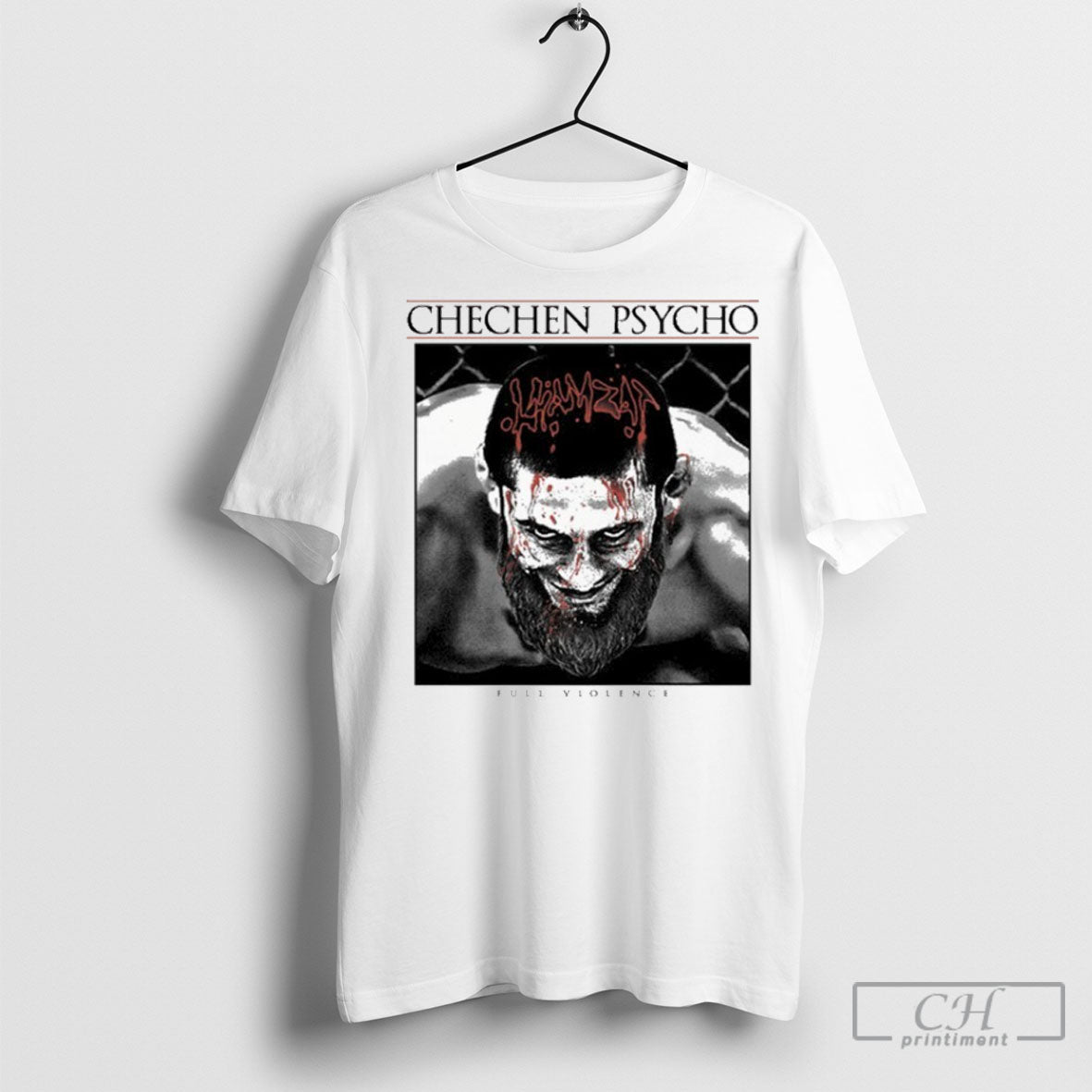 Khamzat Chimaev Chechen Psycho Full Violence T-Shirts, Hoodie, Sweatshirt | InkRitualCo.com