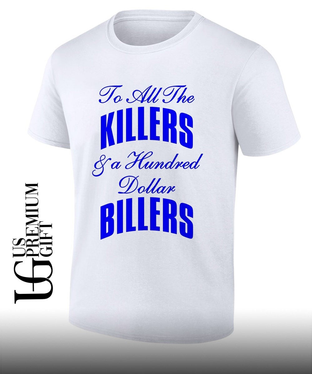 Knicks To All The Killers & a Hundred Dollar Billers shirt