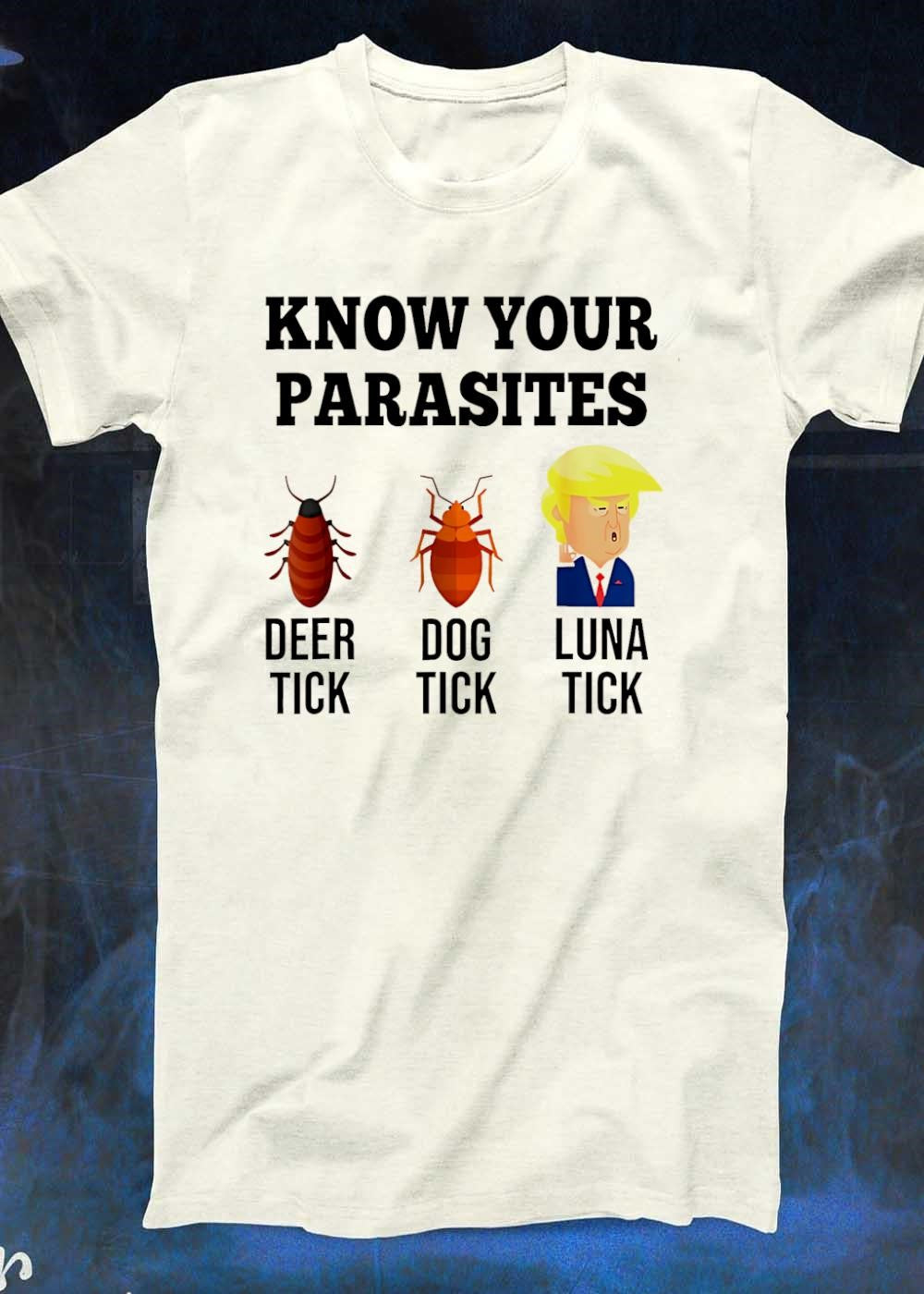 Know Your Parasites Deer Dog Luna Tick Humor Graphic T-Shirt