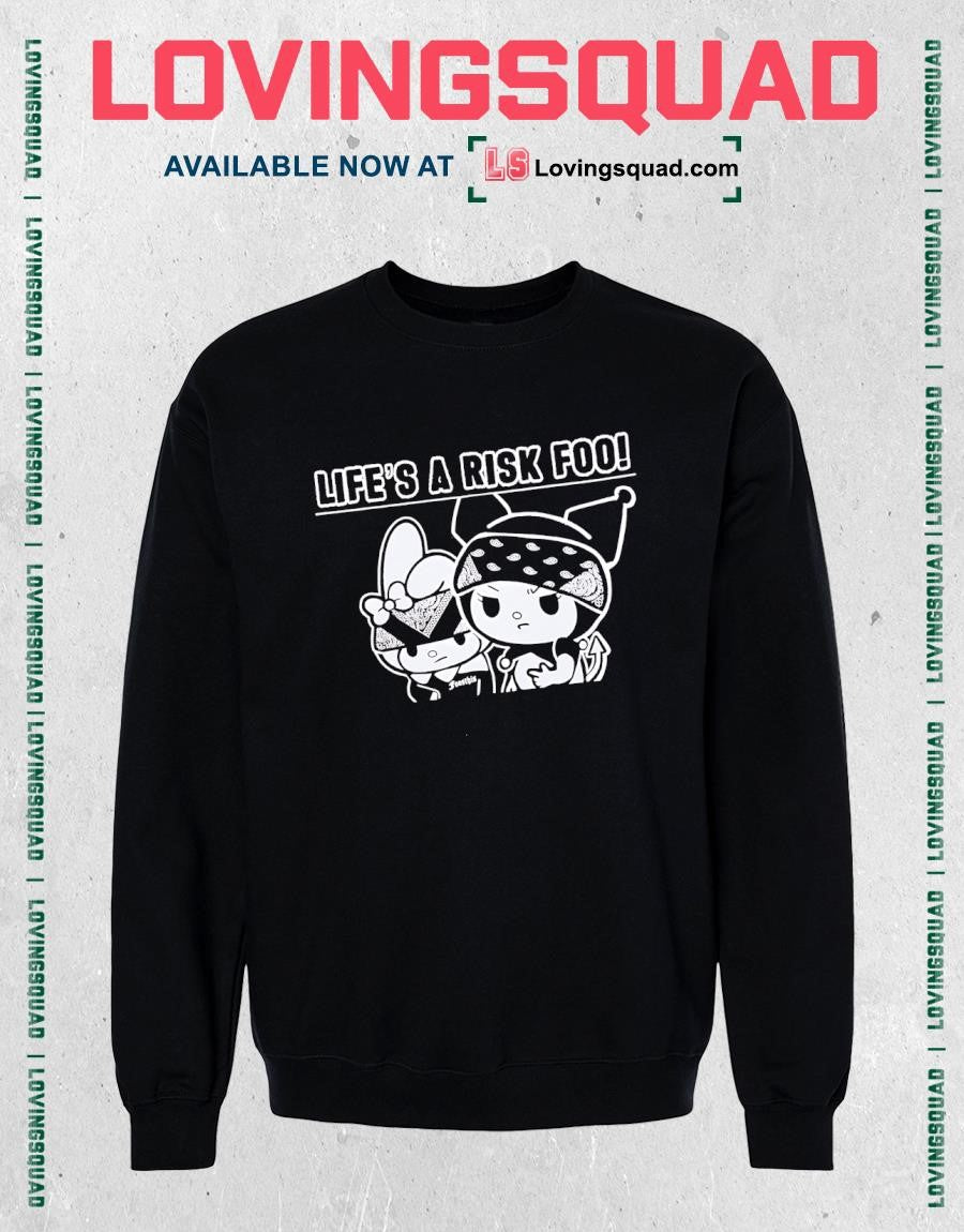Kuromi and My Melody life’s a risk foo T-shirt