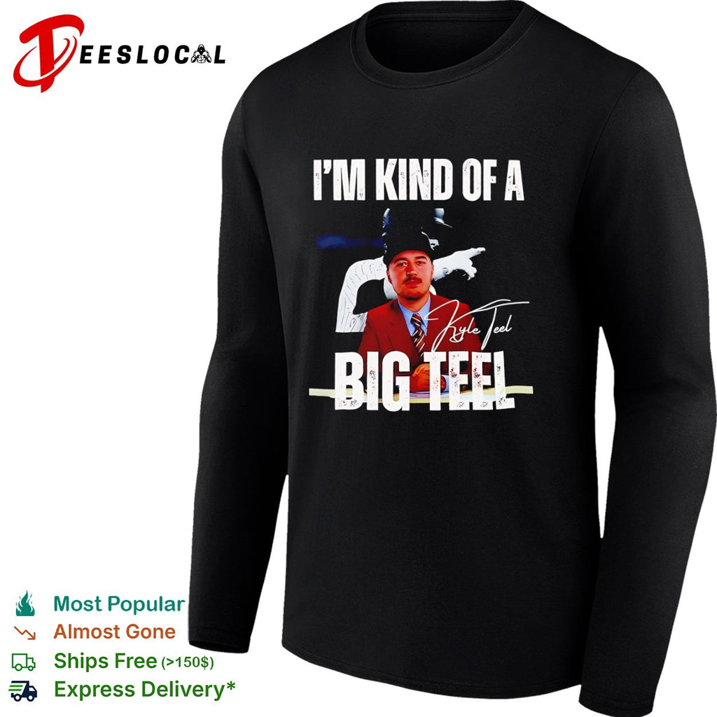 Kyle Teel Boston Red Sox MLB I am kind of a big Teel shirt