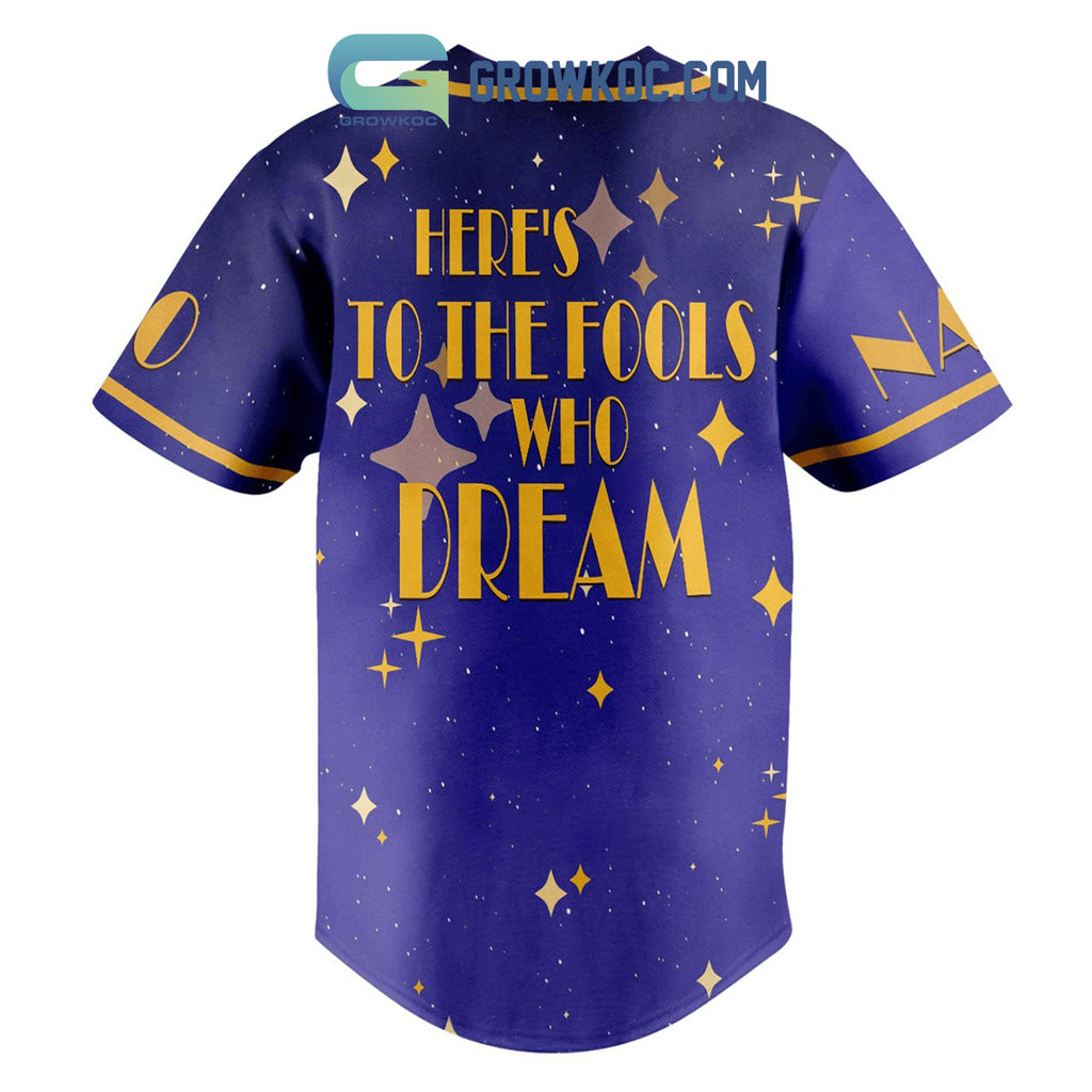 La La Land The Fools Who Dream Personalized Baseball Jersey