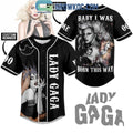 Lady Gaga Baby I was Born This Way Personalized Baseball Jersey