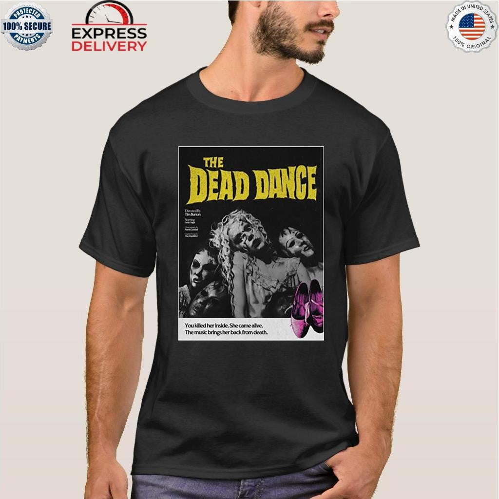 Lady Gaga The Dead Dance Shirt