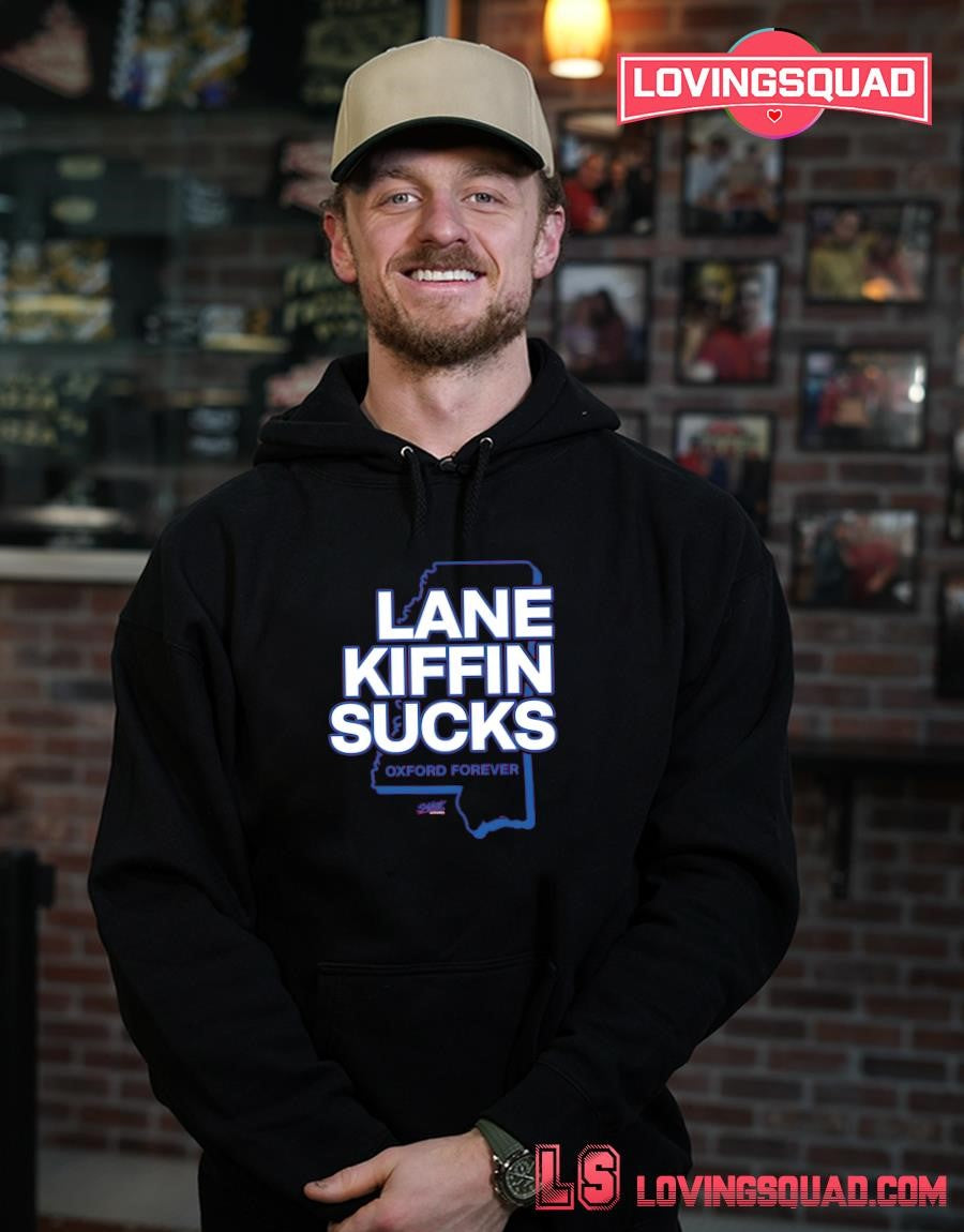Lane Kiffin Sucks Oxford Forever T-shirt