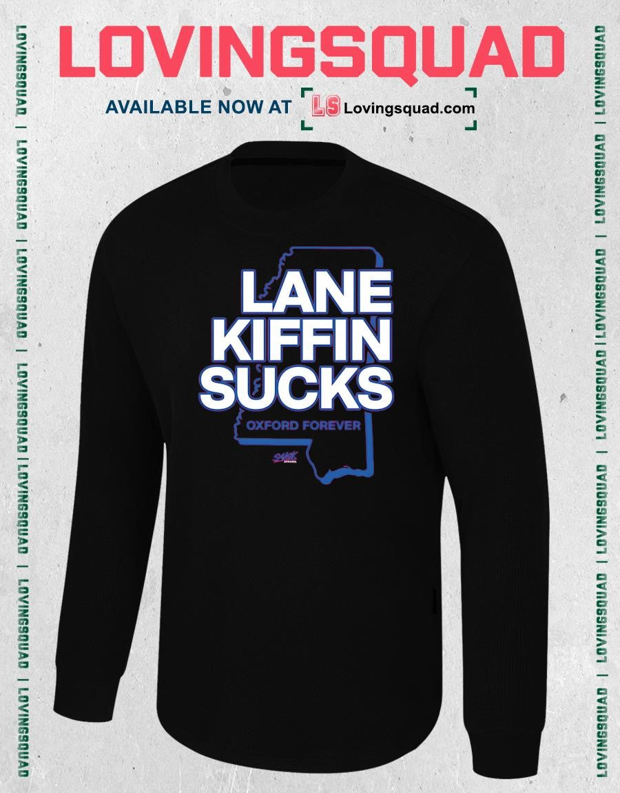 Lane Kiffin Sucks Oxford Forever T-shirt