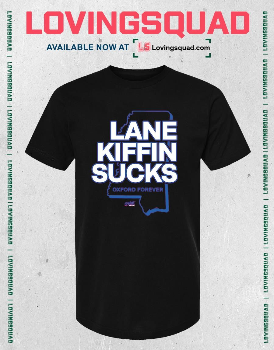 Lane Kiffin Sucks Oxford Forever T-shirt