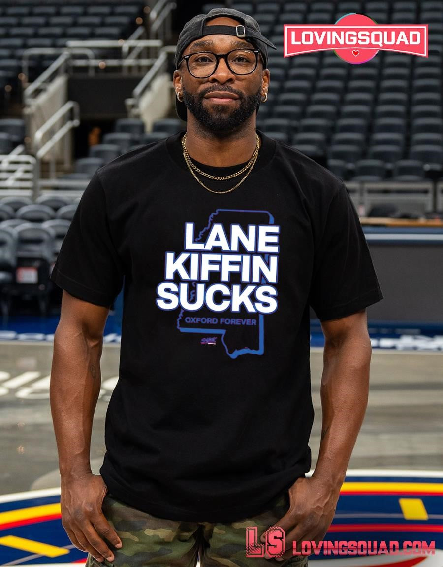 Lane Kiffin Sucks Oxford Forever T-shirt