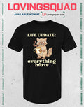 Life Update Everything Hurts Funny Raccoon Coffee Humor T-Shirt
