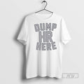 Limited Edition Dump Hr Here Dump 61 Here Seattle Fan Jameson Turner Graphic T-Shirts, Hoodie, Sweatshirt | InkRitualCo.com