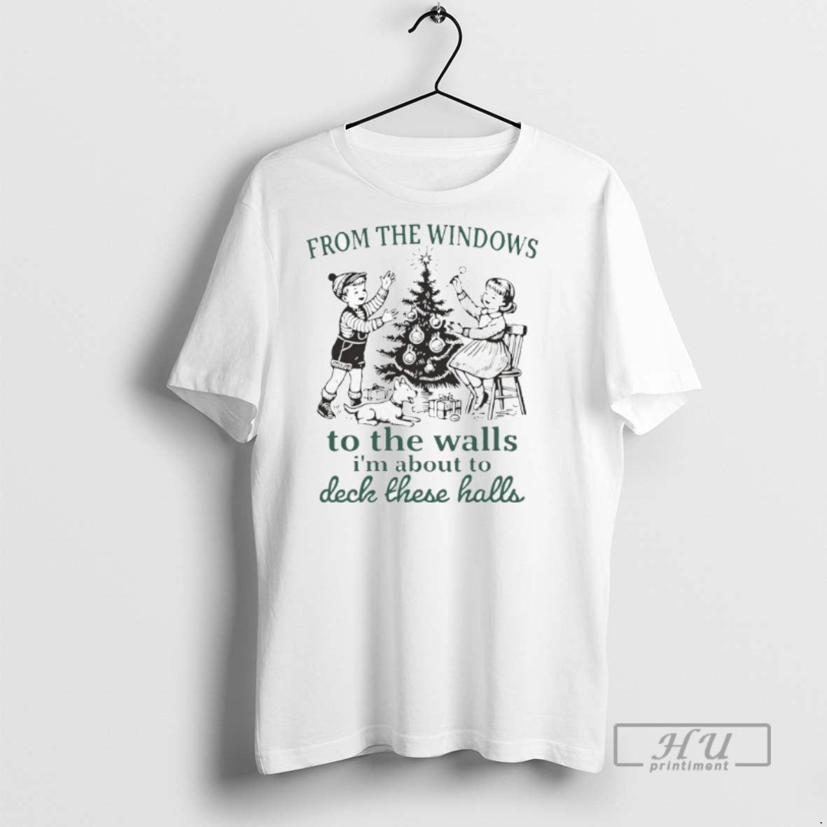 Limited Edition From The Windows To The Walls Im Abo9ut To Deck These Halls Christmas T-Shirts, Hoodie, Sweatshirt
