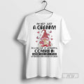 Limited Edition Gnome Im Not Just A Granny Im A Big Cup Of Wonderful Covered T-Shirts, Hoodie, Sweatshirt | InkRitualCo.com