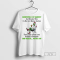 Limited Edition Grinch Christmas Beer Sometimes I Sit Quietly And Wonder Why Im Not In T-Shirts, Hoodie, Sweatshirt