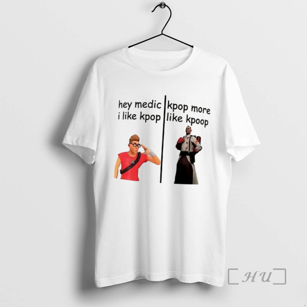 Limited Edition Hey Medic I Like Kpop More Like Kpoop T-Shirts, Hoodie, Sweatshirt | InkRitualCo.com