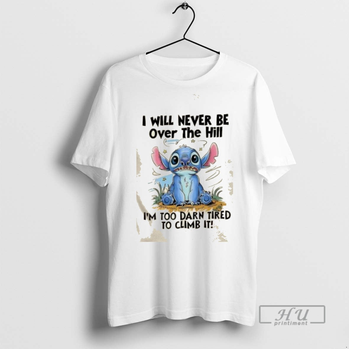 Limited Edition I Will Never Be Over The Hill Im Too Darn Tired To Climb T-Shirts, Hoodie, Sweatshirt | InkRitualCo.com
