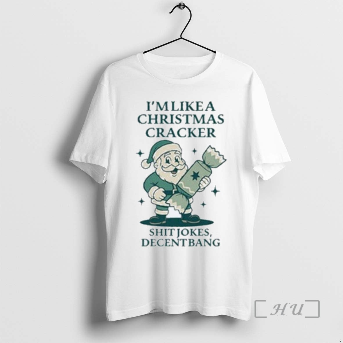 Limited Edition Im Like A Christmas Cracker Shit Jokes Decent Bang Santa Holiday T-Shirts, Hoodie, Sweatshirt