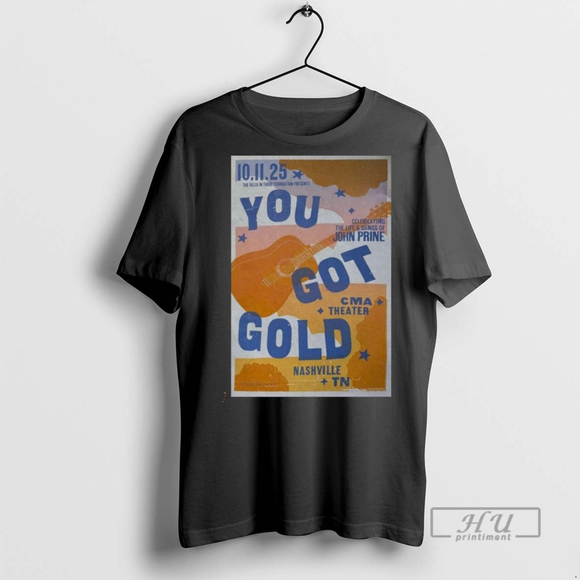 Limited Edition John Prine You Got Gold October 11 2025 Cma Theater Nashville Tn Graphic T-Shirts, Hoodie, Sweatshirt