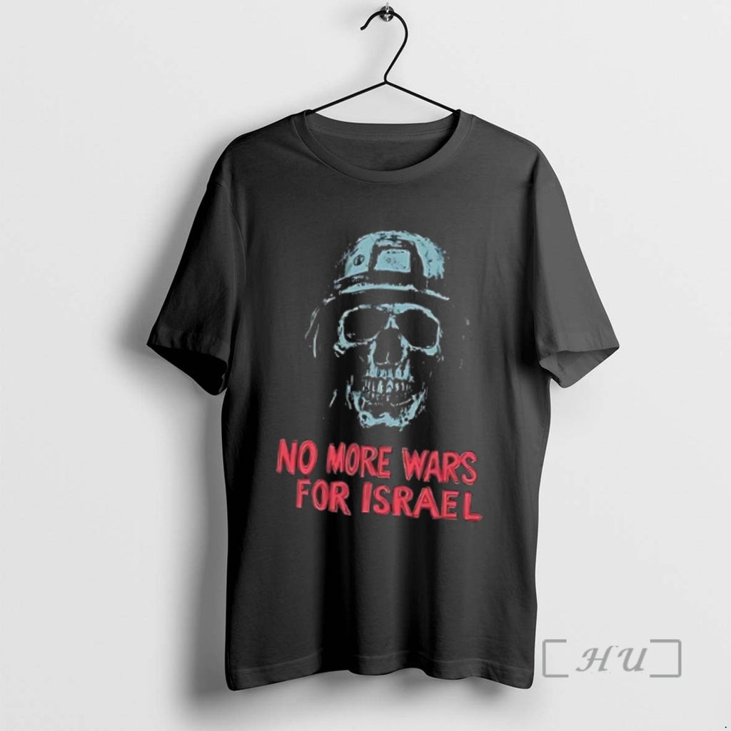 Limited Edition Premium No More Wars For Israel T-Shirts, Hoodie, Sweatshirt | InkRitualCo.com