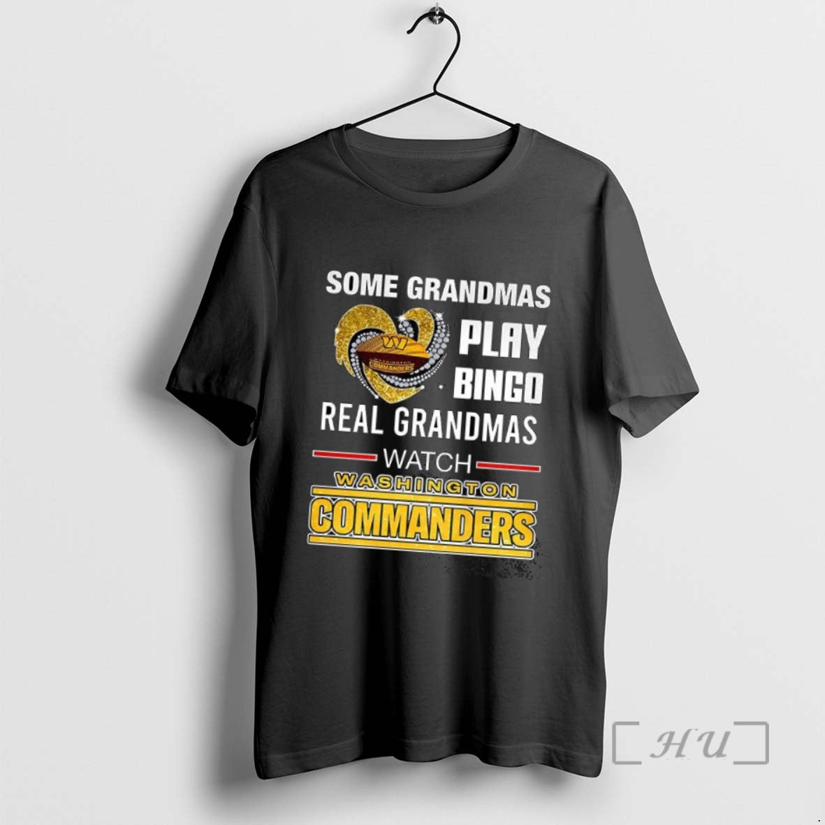 Limited Edition Some Grandmas Play Bingo Real Grandmas Watch Washington Commanders Football Diamond Heart T-Shirts,...