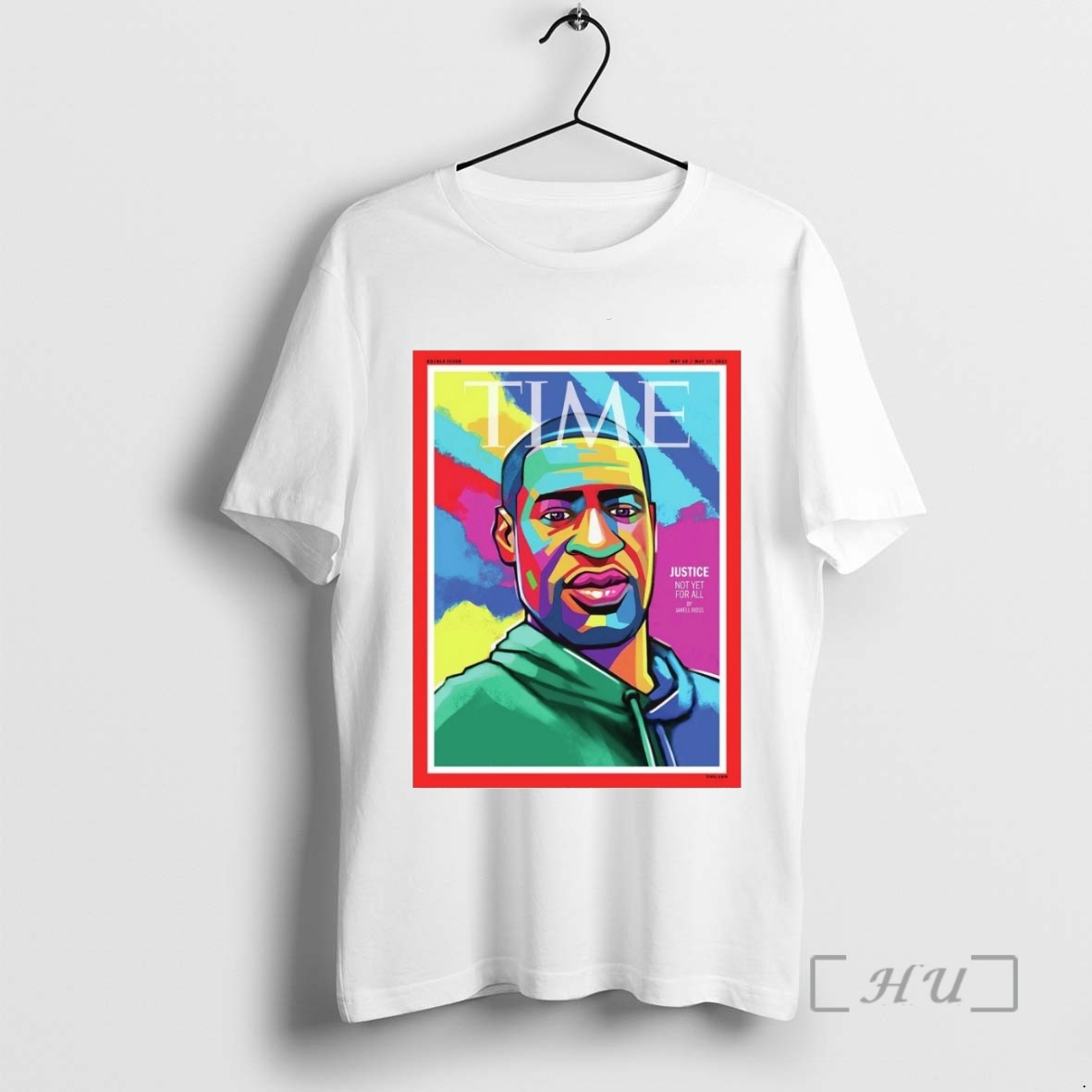 Limited Edition Time George Floyd Justice Not Yet For All May 10 17 2021 Fanart T-Shirts, Hoodie, Sweatshirt