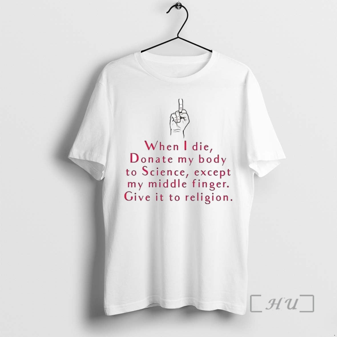 Limited Edition When I Die Donate My Body To Science Except My Middle Finger Give T-Shirts, Hoodie, Sweatshirt