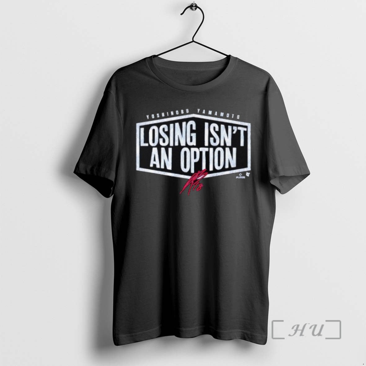 Limited Edition Yoshinobu Yamamoto Losing Isnt An Option Signature T-Shirts, Hoodie, Sweatshirt | InkRitualCo.com
