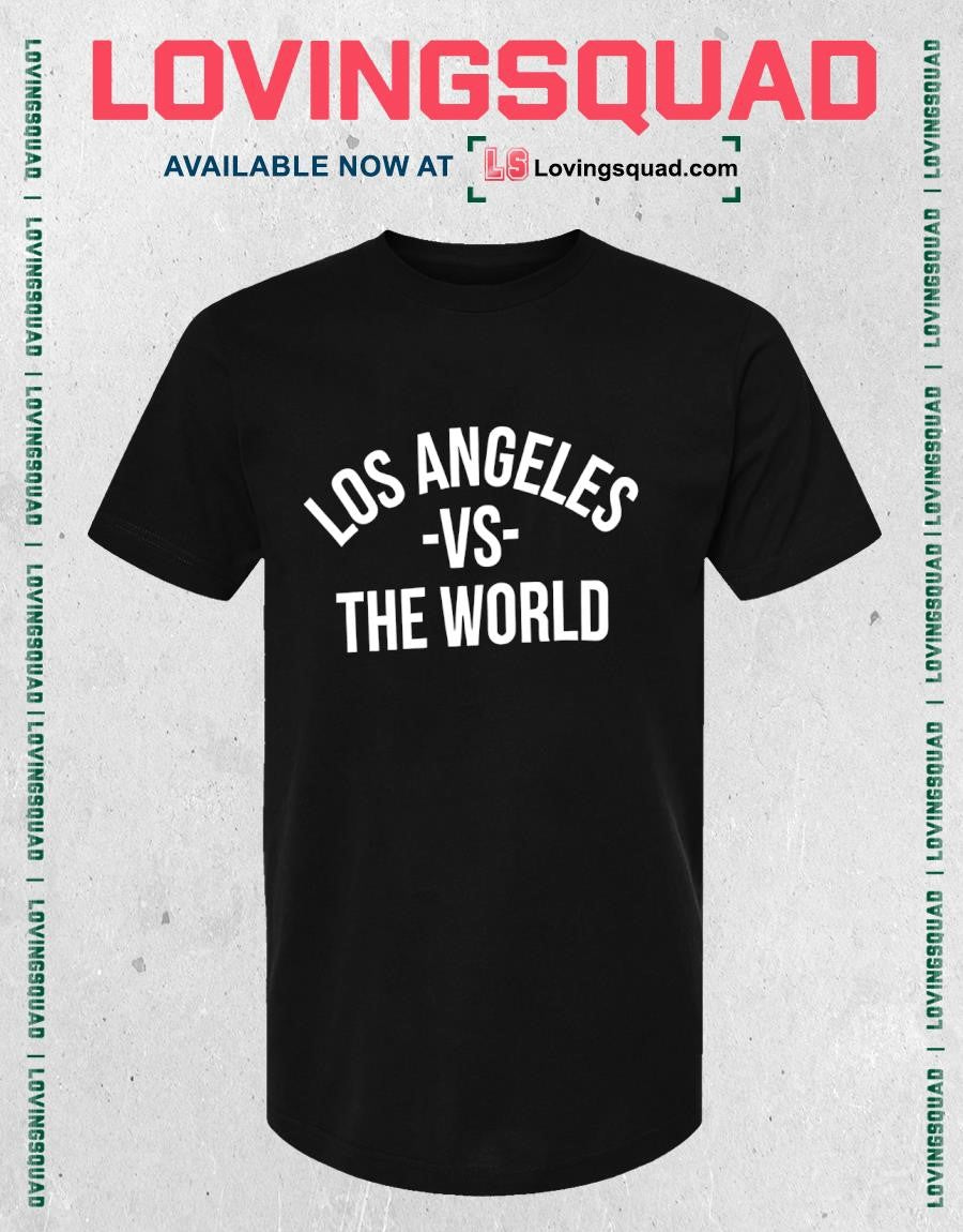 Los Angeles vs the World T-shirt