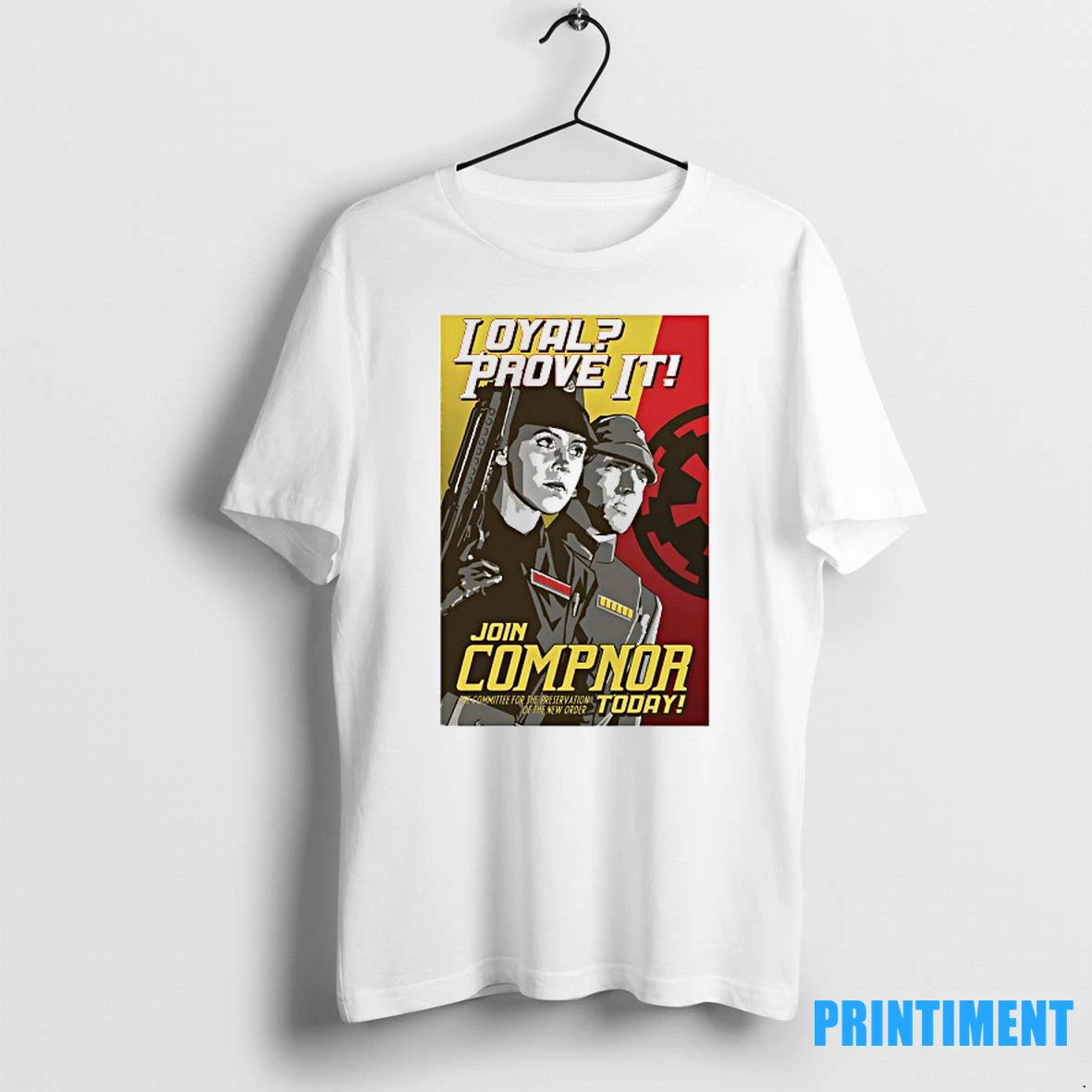 Loyal Prove It Join Compnor Today The Committee For The Preservation Of The New Order T-Shirts, Hoodie, Sweatshirt