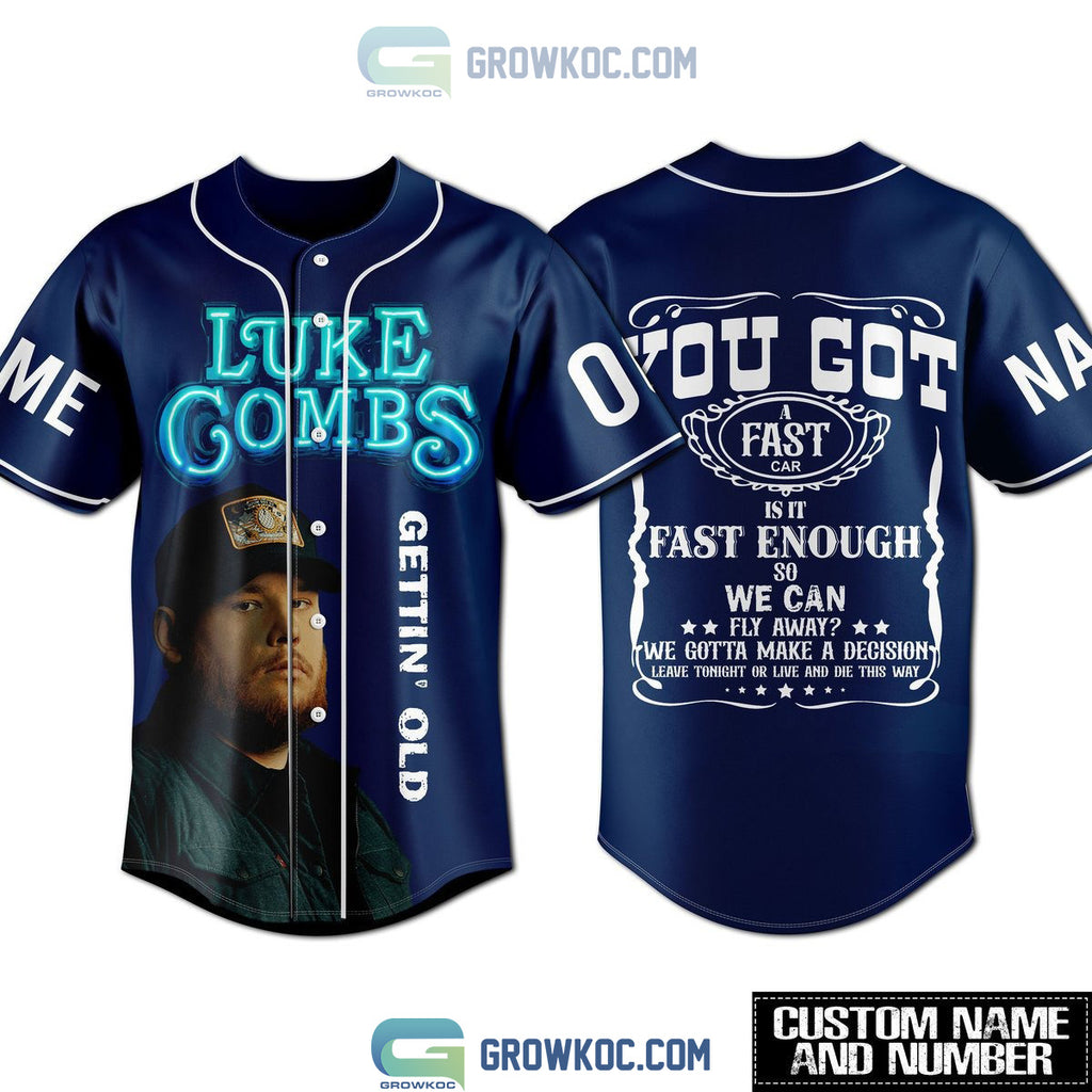 Luke Combs Getting’ Old You Got A Fast Car Personalized Blue Design Baseball Jersey