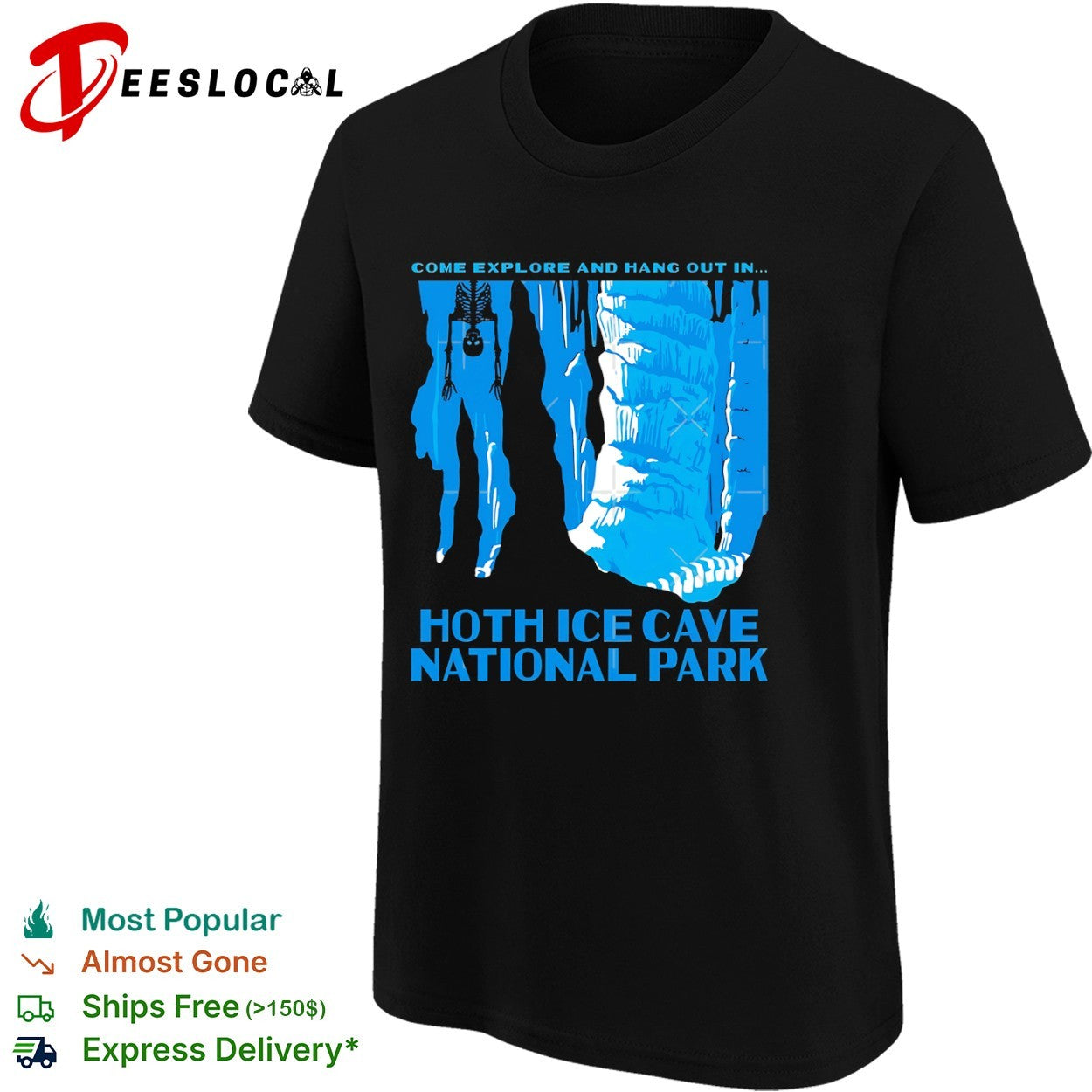Luke Skywalker Hoth Ice Cave National Park come explore and hang out in shirt