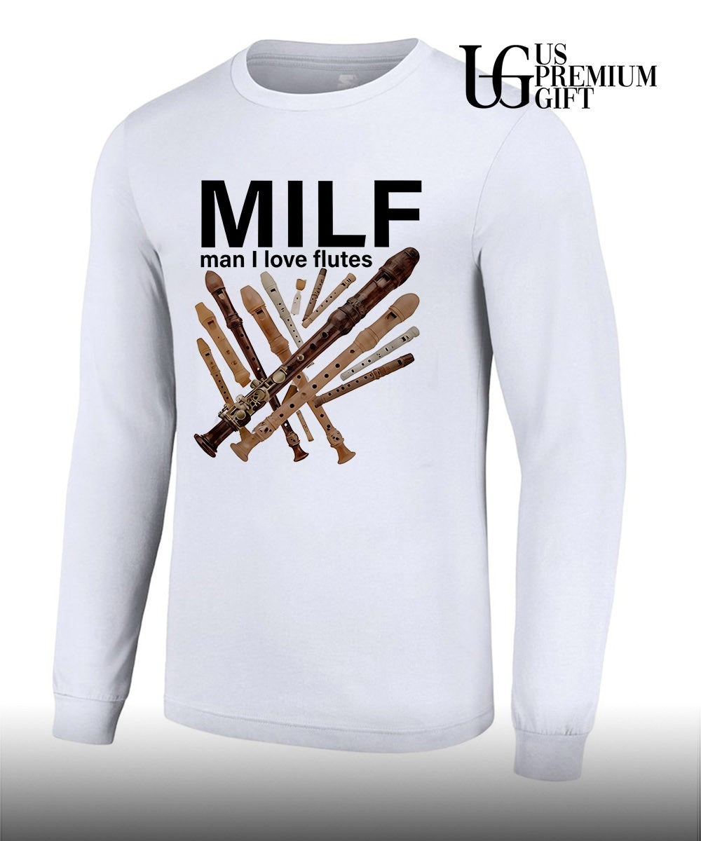 MILF Man I Love Flutes shirt