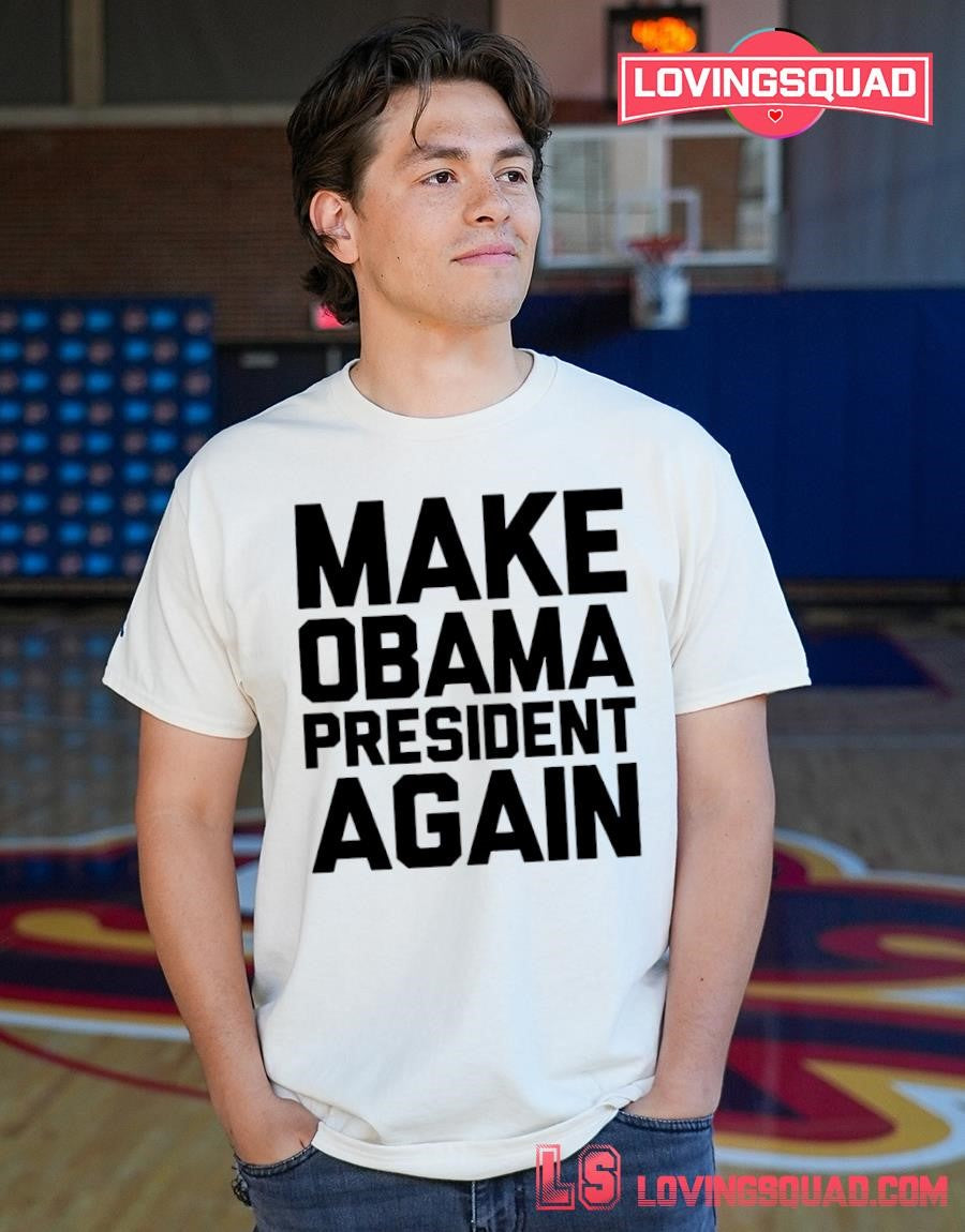 Make Obama President Again T-shirt