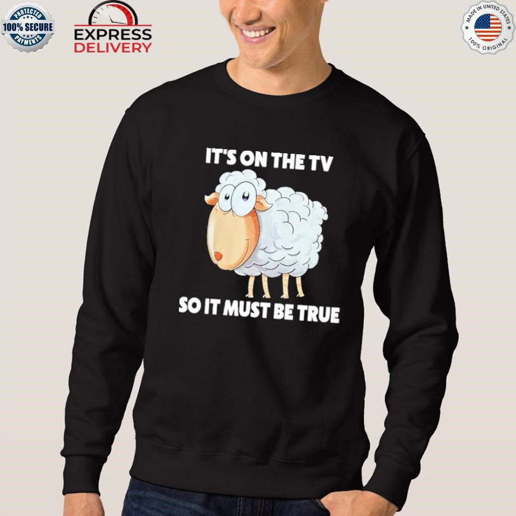 Malcolm Roberts It’s On The Tv So It Must Be True Shirt