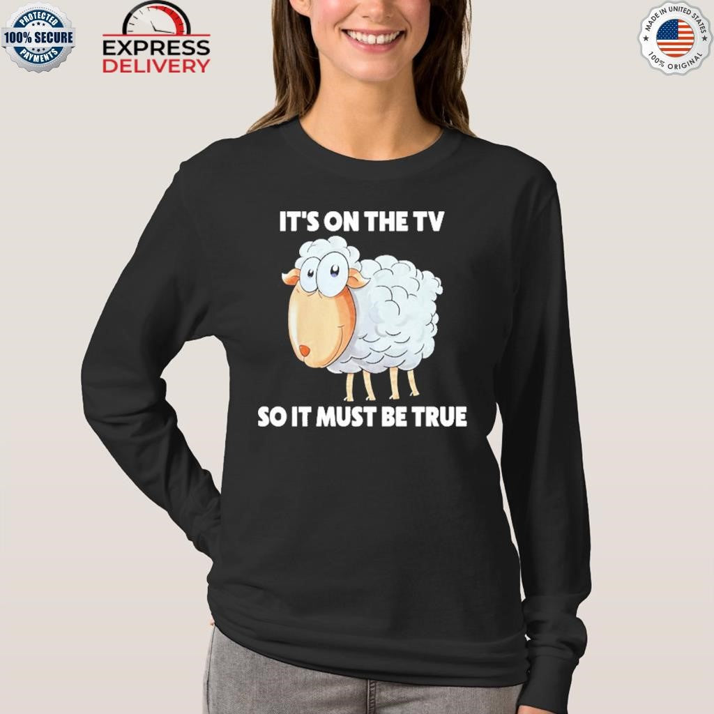 Malcolm Roberts It’s On The Tv So It Must Be True Shirt