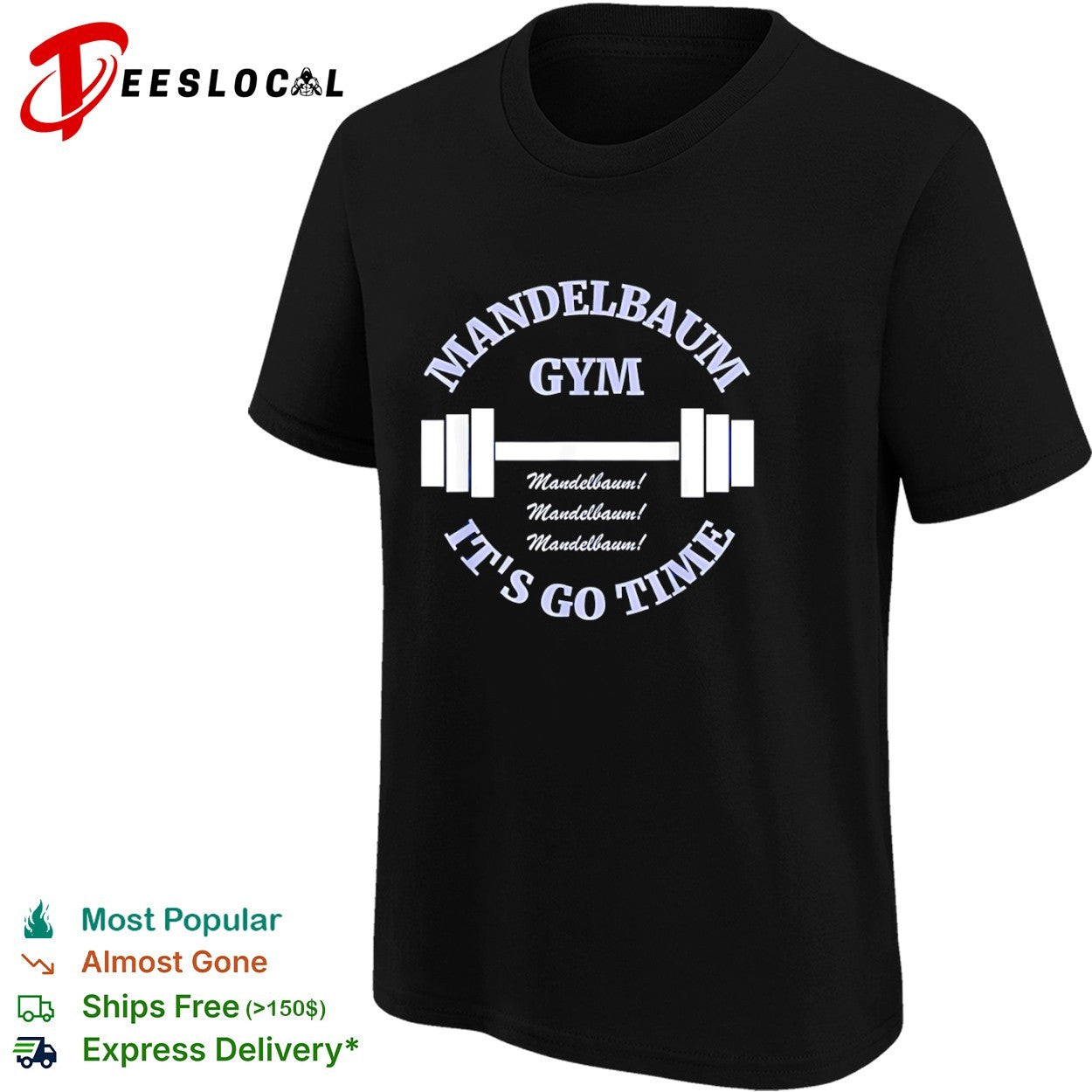 Mandelbaum Gym Seinfeld It is Go Time Mandelbaum Mandelbaum Mandelbaum shirt