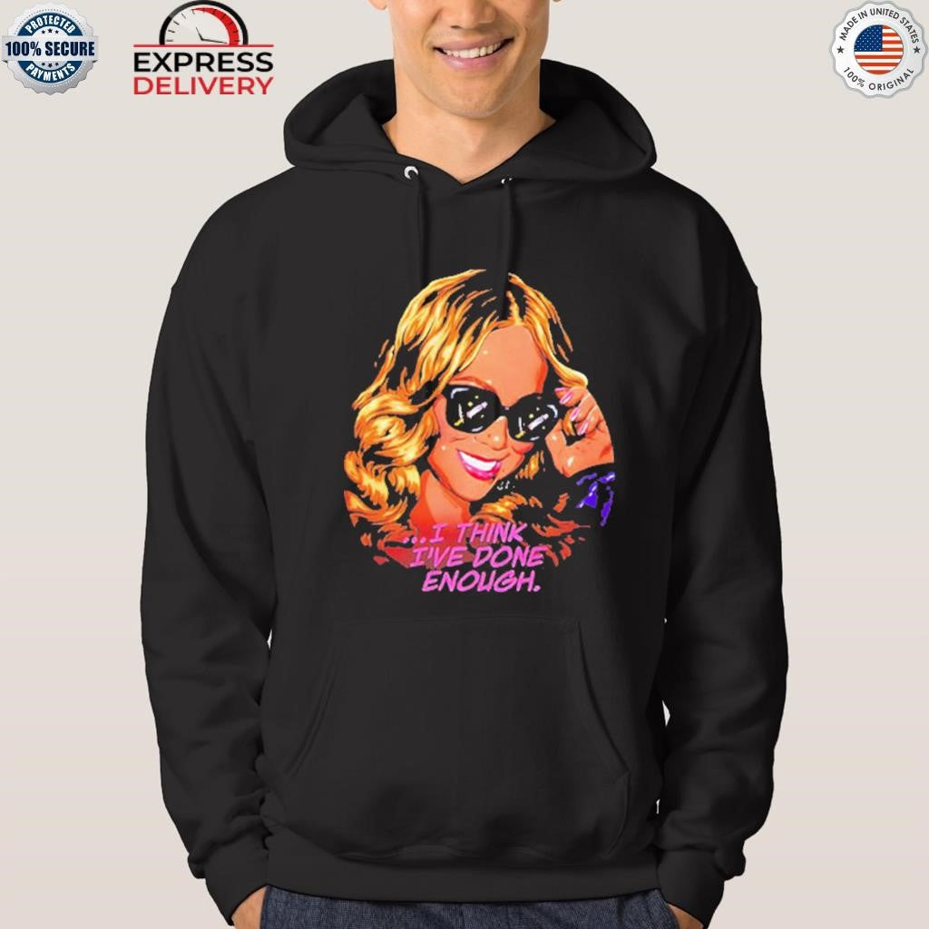 Mariah Carey I Think I’ve Done Enough Shirt