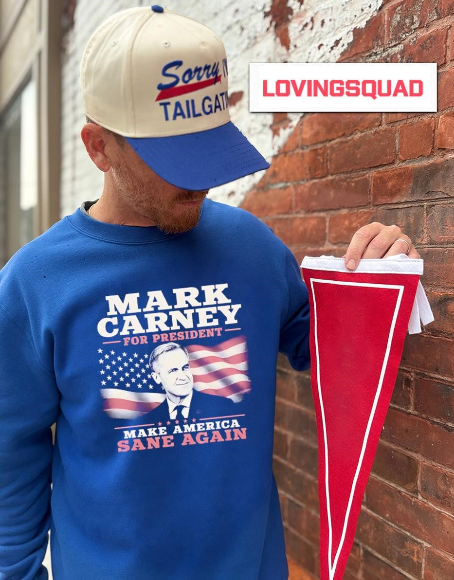 Mark Carney for President Make America Sane Again T-shirt