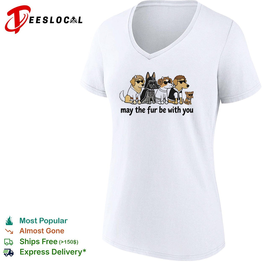 May The Fur Be With You DogGeek funny shirt