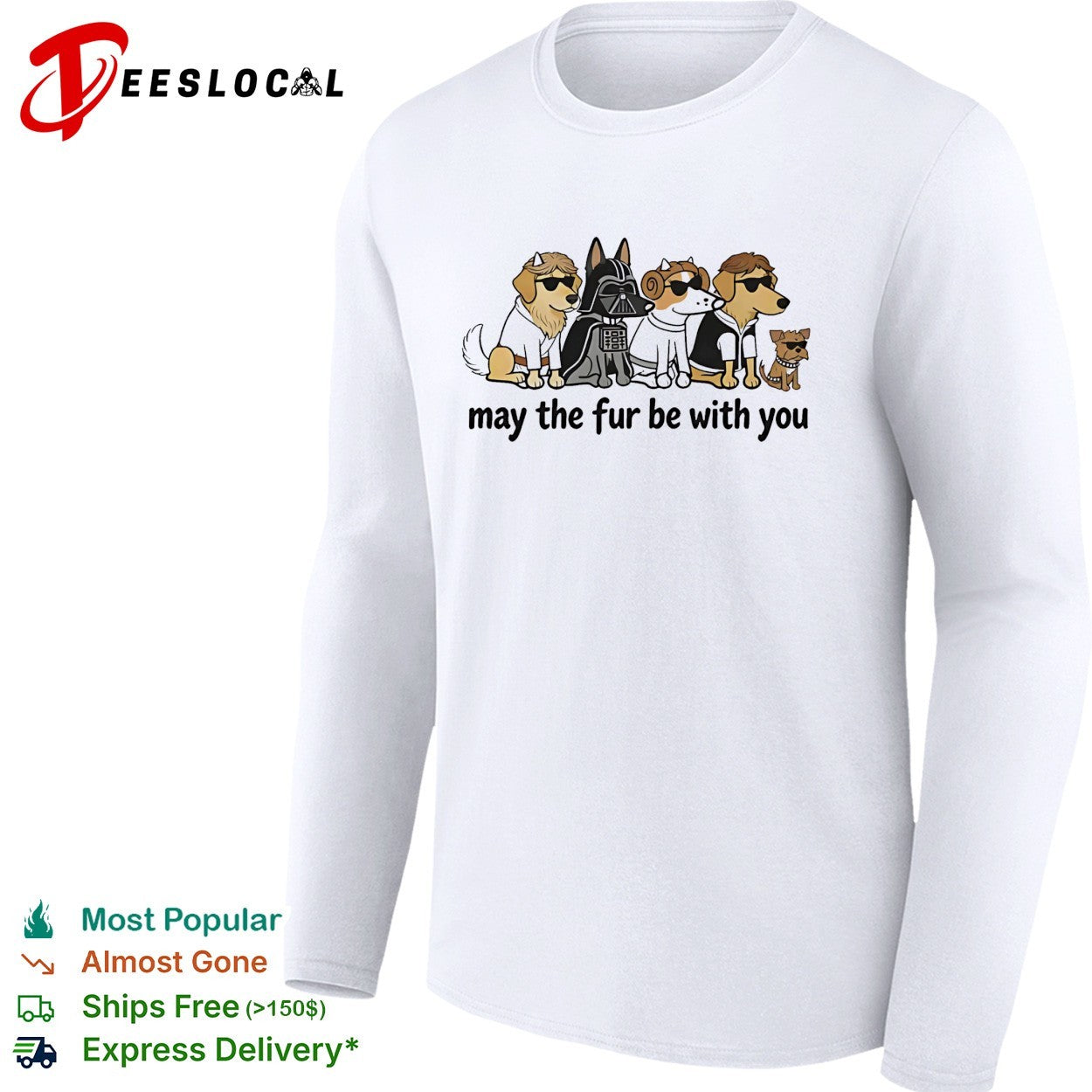May The Fur Be With You DogGeek funny shirt