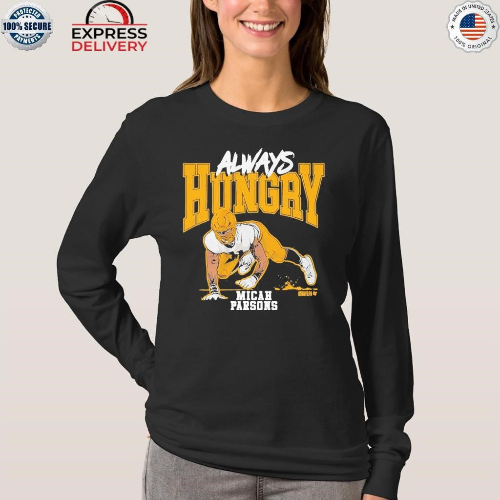 Micah Parsons Always Hungry Shirt