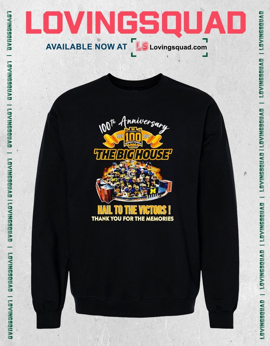 Michigan Wolverines The Big House 100 Years1927-2027 Hail To The Victors T-shirt