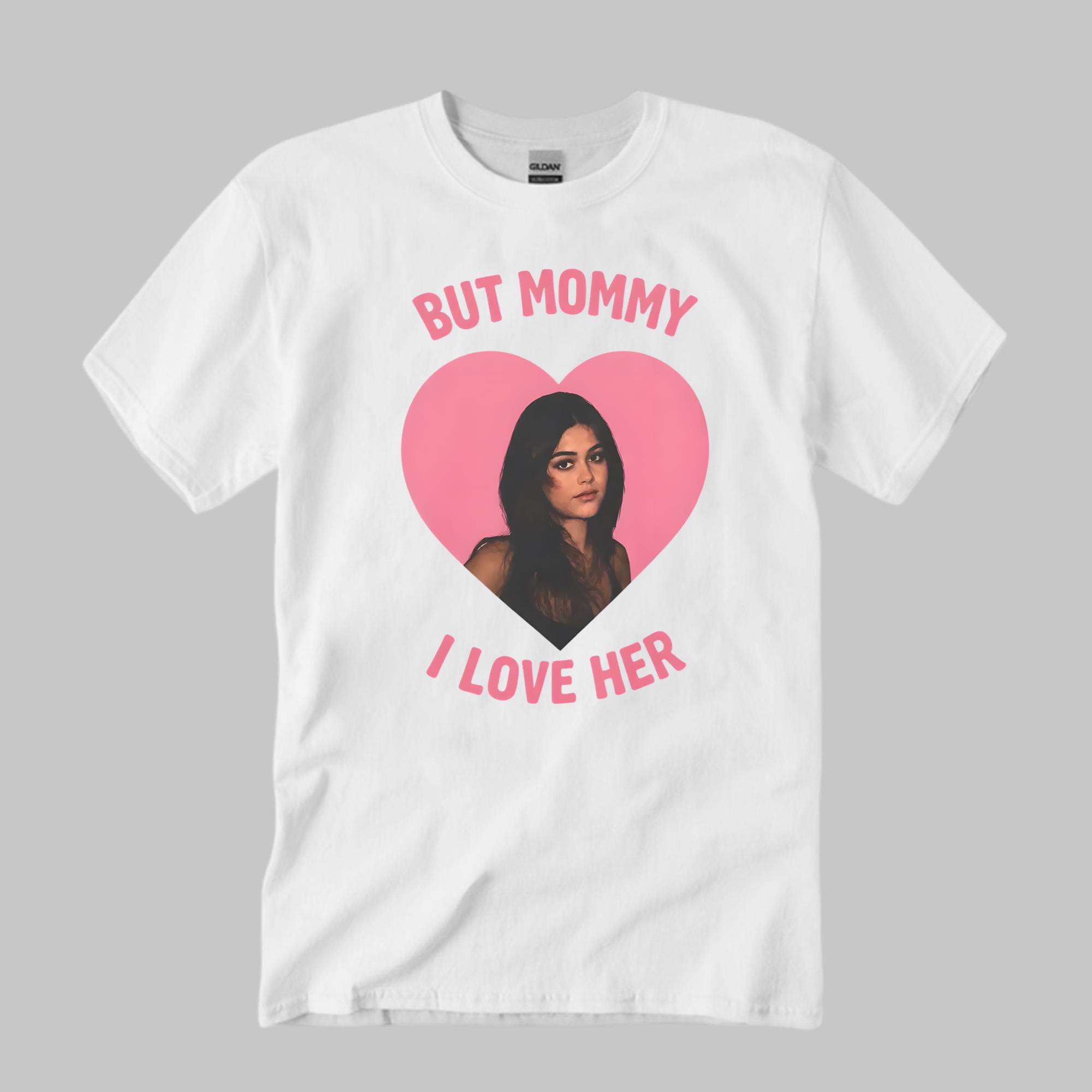 Mika Abdalla But Mommy I Love Her Shirt