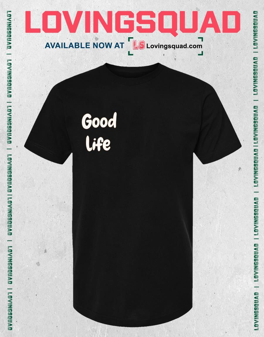 Mkhululi Ncube Good Life T-shirt