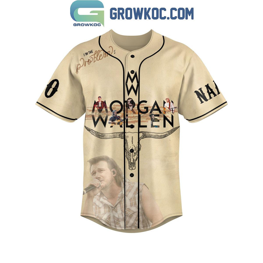 Morgan Wallen If I’m The Problem Then You Might Be The Reason Personalized Baseball Jersey