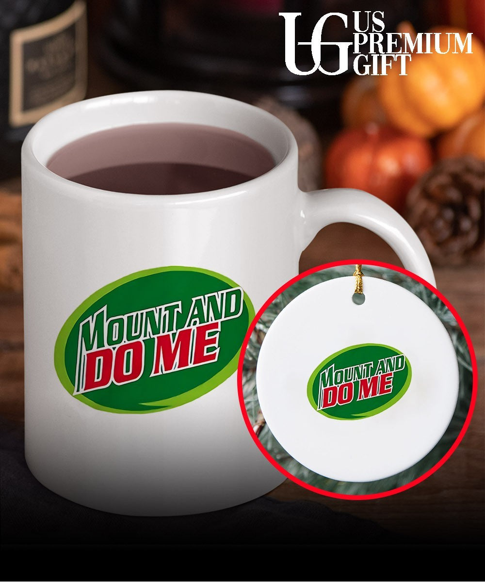 Mountain Dew Mount and Do Me parody shirt