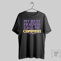 My Best Friends Call Me Commish T-Shirts, Hoodie, Sweatshirt | InkRitualCo.com